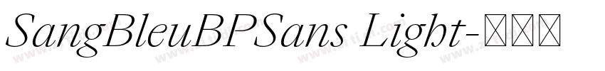 SangBleuBPSans Light字体转换 SangBleuBPSans Light字体转换